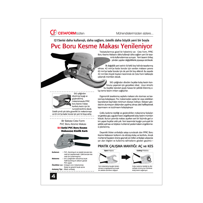 Bayilerle kurumsal iletişimi güçlendirmek ve sürekli ürün tanıtımı amacına hizmet etmek amacıyla hazırlanan kurumsal bülten. 12 sayfa.
115 gr kuşe kağıt. 
Tel dikiş cilt.
 Kurumsal Bülten Tasarımı, Haber Yazımı, Metin, İçerik